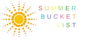 Summer Bucket List