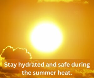 Stay hydrated and safe during the summer heat. Image of yellow sun against orange sky.